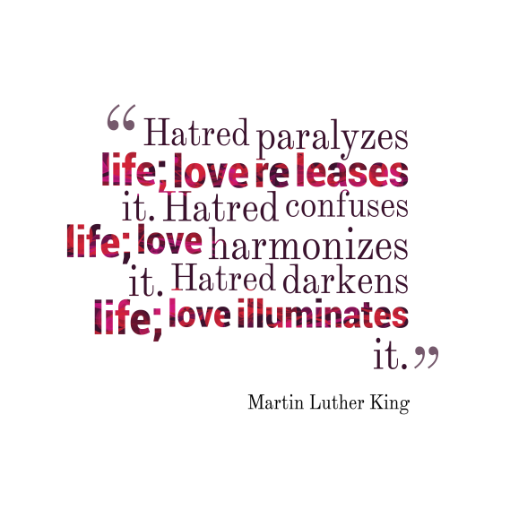 Hatred-paralyzes-life-love-releases__quotes-by-Martin-Luther-King-64